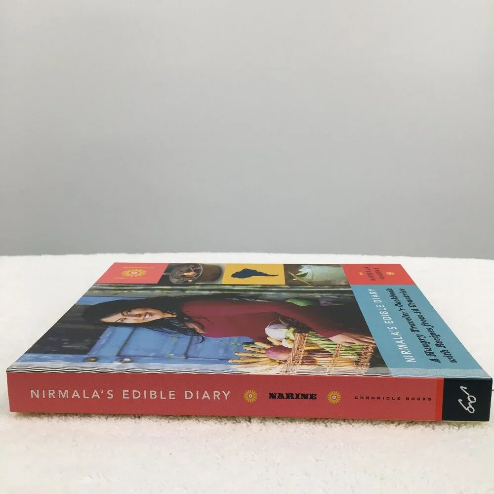 Nirmala's Edible Diary: A Hungry Traveler's Cookbook Nirmala Narine Hardcover
